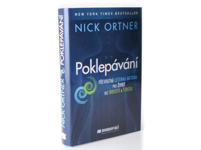 Poklepávání : převratná léčebná metoda pro život bez bolesti a stresu