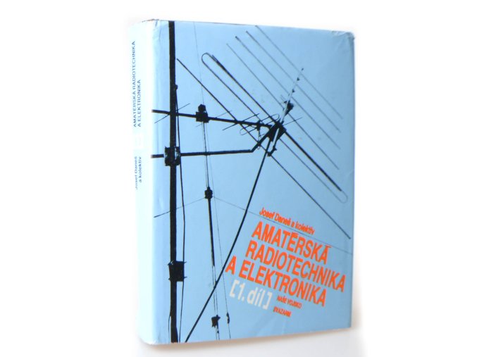 Amatérská radiotechnika a elektronika 1.díl