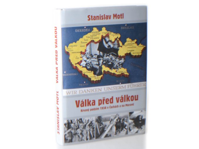 Válka před válkou : krvavý podzim 1938 v Čechách a na Moravě