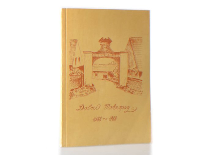 Dolní Mokropsy 1088 - 1988