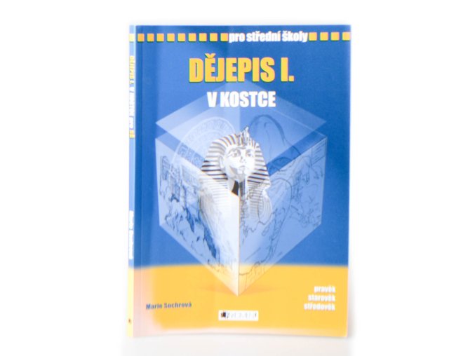 Dějepis I. v kostce pro střední školy