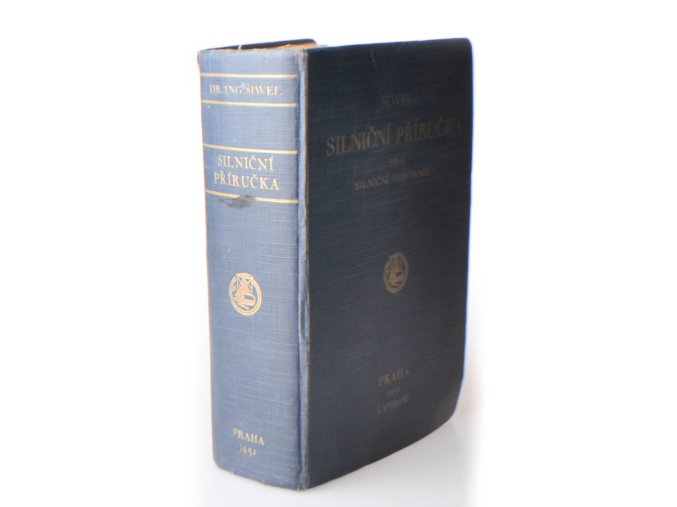 Silniční příručka pro silniční odborníky : praktická encyklopedie silničního stavitelství (1932)