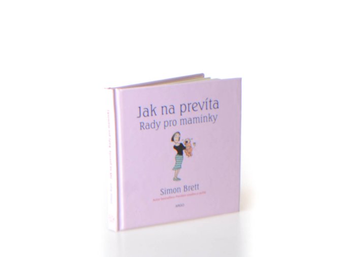 Jak na prevíta : rady pro maminky