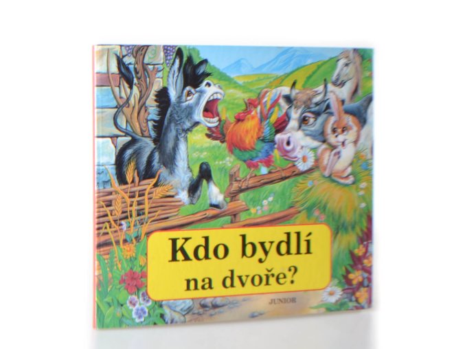Kdo bydlí na dvoře?