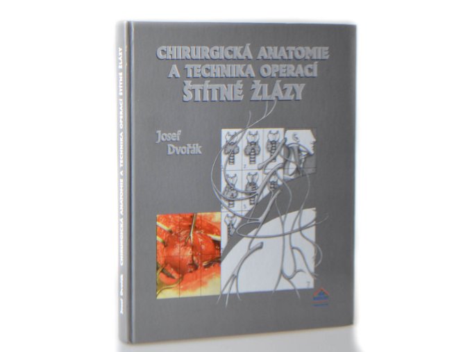 Chirurgická anatomie a technika operací štítné žlázy