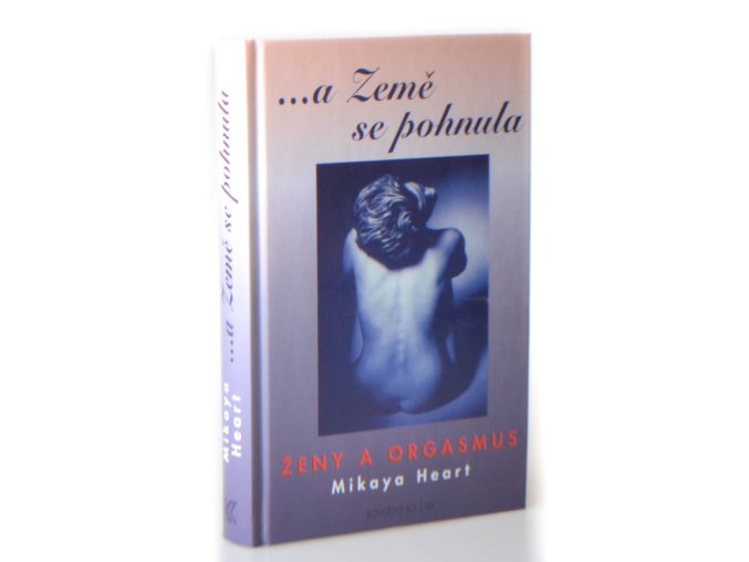 ...a Země se pohnula ženy a orgasmus
