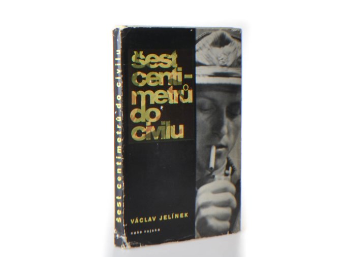 Šest centimetrů do civilu