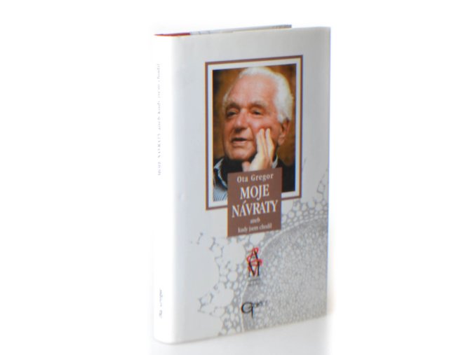 Moje návraty, aneb, Kudy jsem chodil