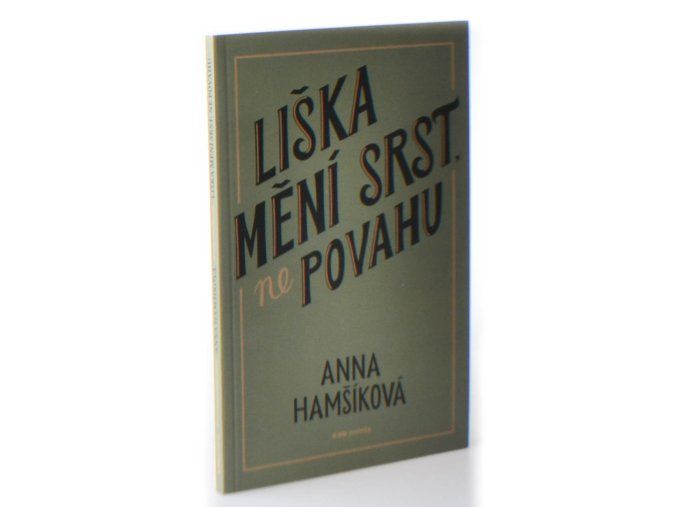 Liška mění srst, ne povahu