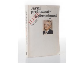 Iluze, Jarní probuzení - a skutečnost