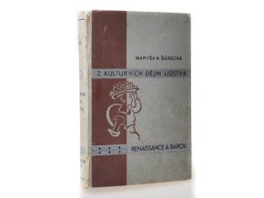 Z kulturních dějin lidstva: Renaissance a barok