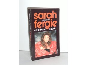 Sarah Fergie vévodkyně z Yorku