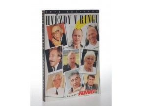 Hvězdy v ringu (R. Uzel, F. Schlée, J. Menzel, D. Landa, A. CharouzS. Zázvorková aj)