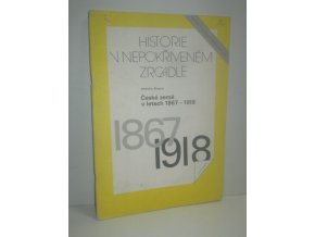 České země v letech 1867-1918, Na cestě k národní svébytnosti a státní samostatnosti