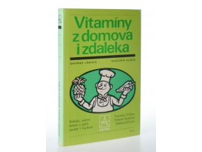 Vitamíny z domova i zdaleka