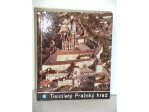 Tisíciletý Pražský hrad