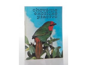 Chováme exotické ptactvo (1981)