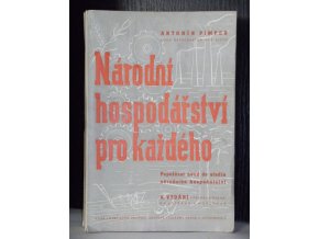Národní hospodářství pro každého : populární výklad národního hospodářství (1939)