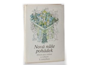 Nová nůše pohádek : Dětem pro radost a velkým k zamyšlení