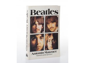 Beatles : výpověď o jedné generaci