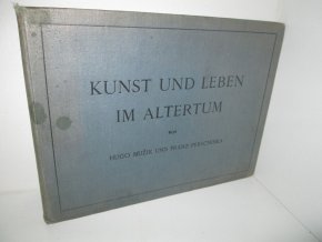 Kunst und Leben im Altertum