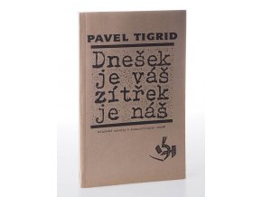 Dnešek je váš, zítřek je náš : dělnické revolty v komunistických zemích (1990)