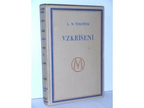 Vzkříšení : román o třech dílech. Díl 2 (1930)