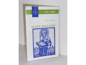 Svatý Augustin. Augustin a augustiniáni v českých zemích