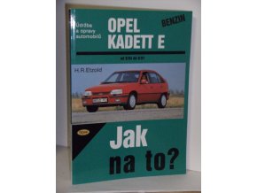 Údržba a opravy automobilů Opel Kadett E benzin