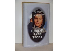 Utajená tvář lásky