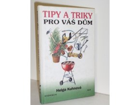 Tipy a triky pro váš dům