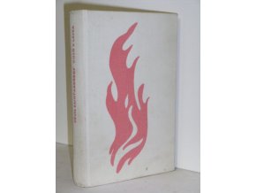 Oheň a láska : Román