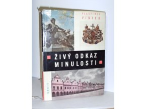 Živý odkaz minulosti : Kulturní památky v Československu : Obr. publ