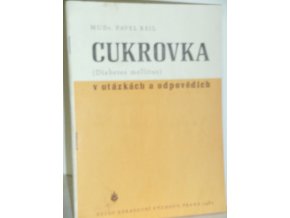 Cukrovka (Diabetes mellitus) v otázkách a odpovědích