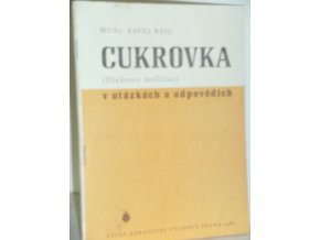 Cukrovka (Diabetes mellitus) v otázkách a odpovědích