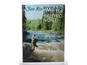 Rybáři snů a skutečnosti : fot. publ.