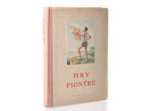 Hry pionýrů pro mladší i starší pionýry
