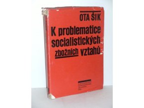 K problematice socialistických zbožních vztahů