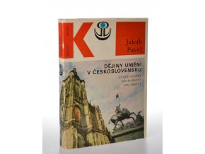 Dějiny umění v Československu : stavitelství, sochařství, malířství (1971)