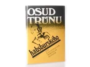 Osud trůnu habsburského (1982)