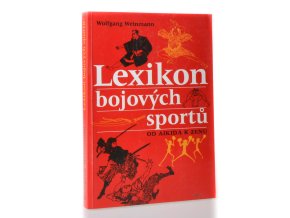 Lexikon bojových sportů : od aikida k zenu (2005)