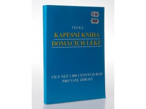 Velká kapesní kniha domácích léků : více než 1000 cenných rad pro vaše zdraví