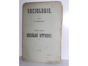 Sociologie. Díl IV - Sociální výtvory I