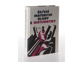 Řešené maturitní úlohy z matematiky (1988)