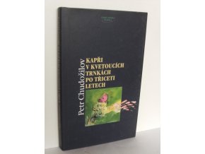 Kapři v kvetoucích trnkách po třiceti letech