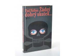 Žádný dobrý skutek...