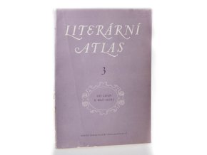 Literární atlas. Seš. 3, Od Lipan k Bílé Hoře