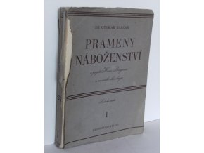 Prameny náboženství v pojetí Henri Bergsona a ve světle ethnologie : kritická studie. Díl první