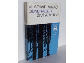 Generace. 2. díl, Živí a mrtví