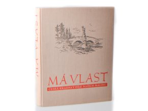 Má vlast : česká krajina v díle našich malířů (1940,1947, 1949)